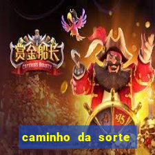 caminho da sorte esporte net