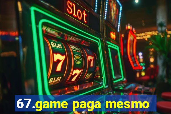 67.game paga mesmo