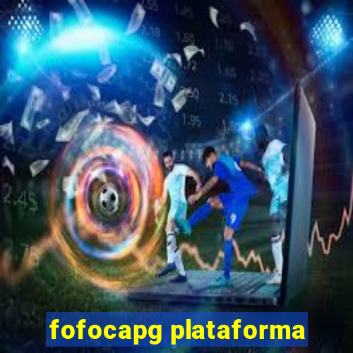 fofocapg plataforma