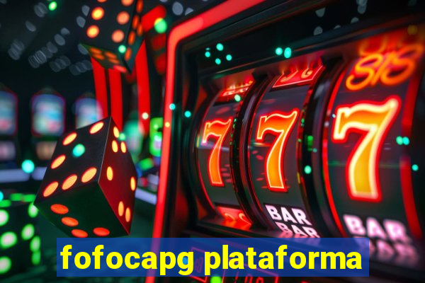 fofocapg plataforma