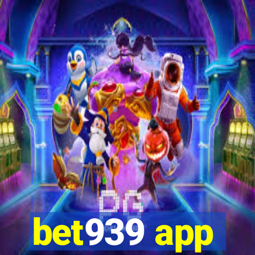 bet939 app