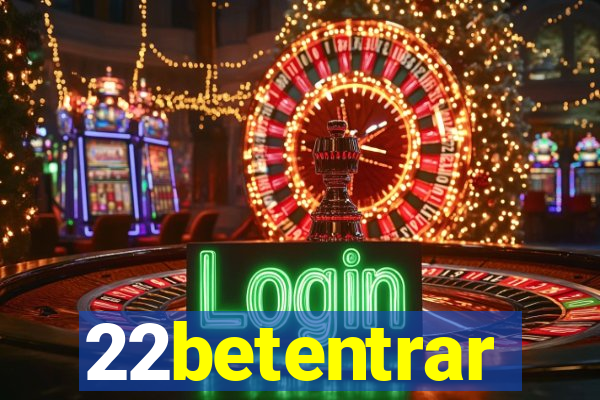 22betentrar