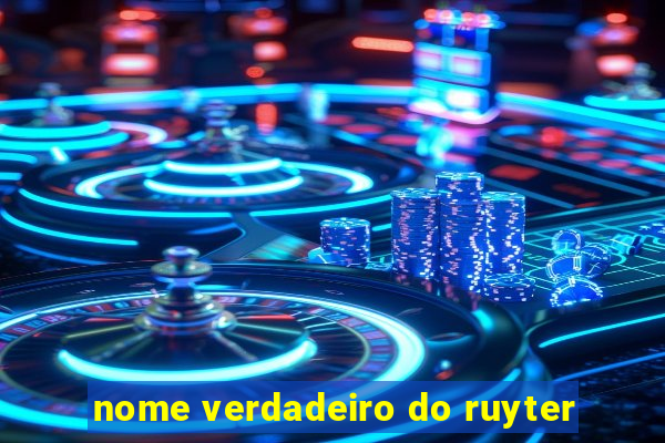 nome verdadeiro do ruyter