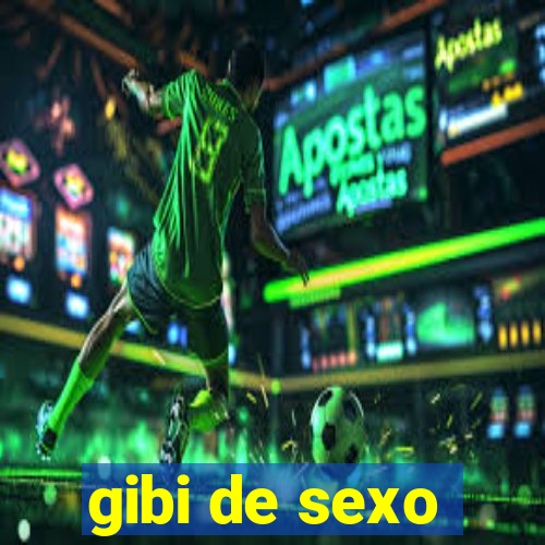 gibi de sexo