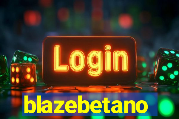 blazebetano