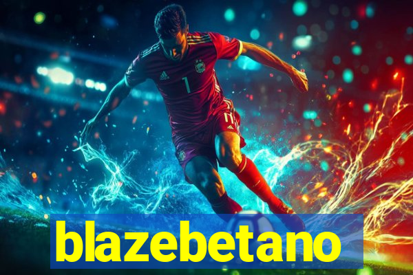 blazebetano