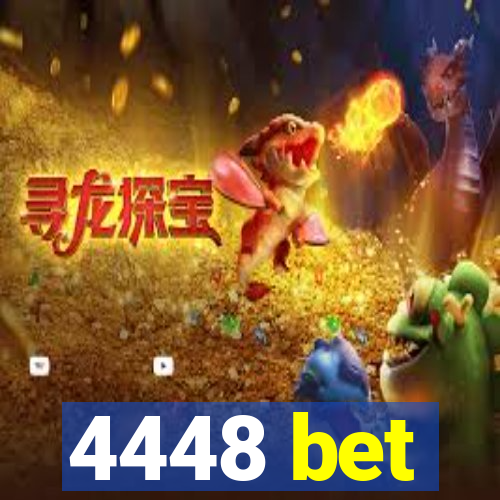 4448 bet