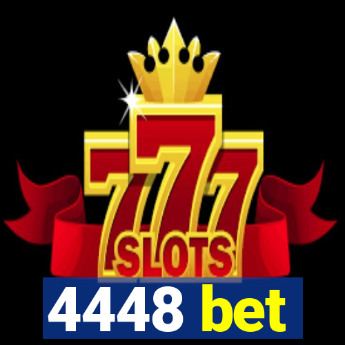 4448 bet