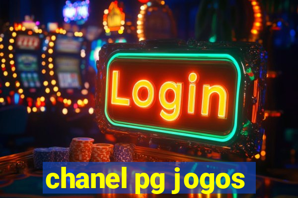 chanel pg jogos