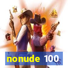 nonude 100