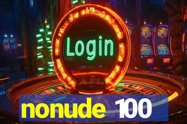 nonude 100