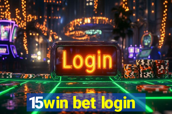 15win bet login