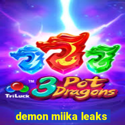 demon miika leaks