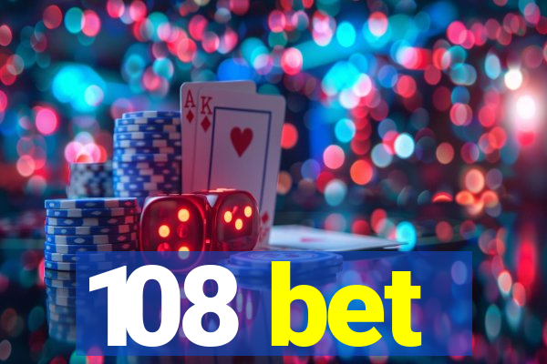 108 bet