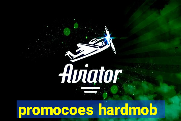 promocoes hardmob