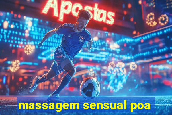 massagem sensual poa