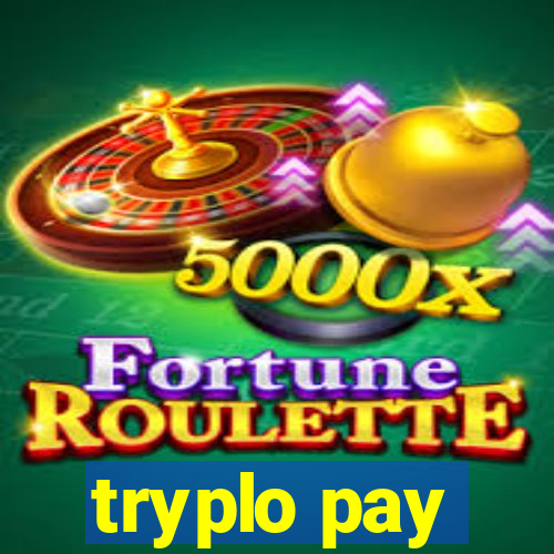 tryplo pay