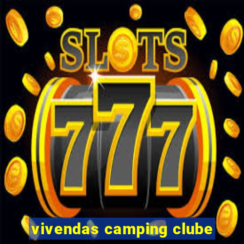 vivendas camping clube