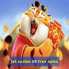 jet casino 50 free spins