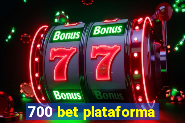 700 bet plataforma