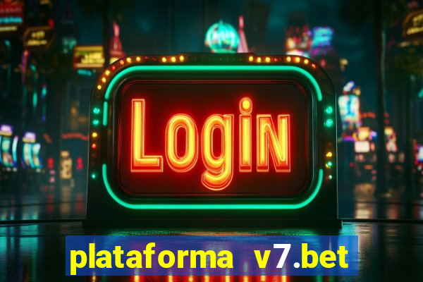 plataforma v7.bet paga mesmo