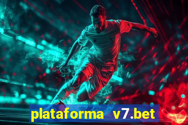 plataforma v7.bet paga mesmo