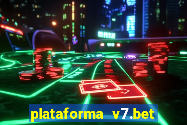 plataforma v7.bet paga mesmo