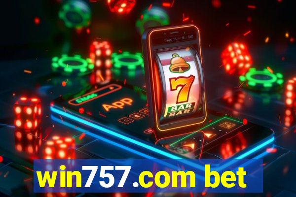 win757.com bet