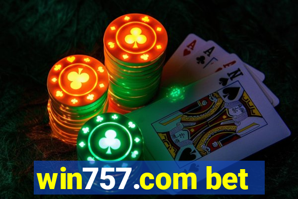 win757.com bet