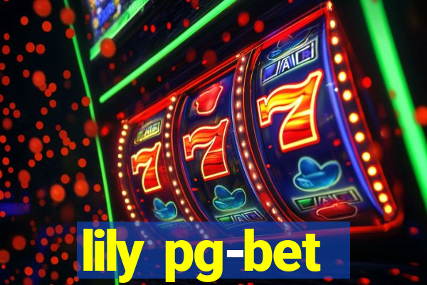 lily pg-bet