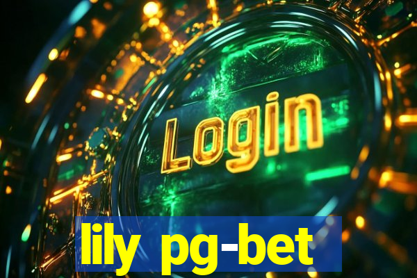 lily pg-bet