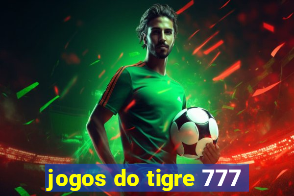 jogos do tigre 777