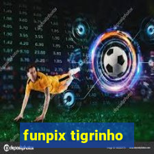 funpix tigrinho