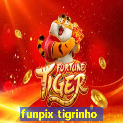 funpix tigrinho