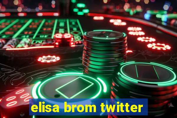 elisa brom twitter