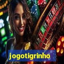 jogotigrinho