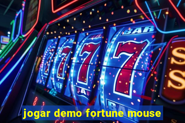 jogar demo fortune mouse