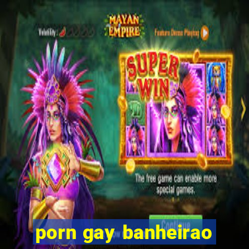 porn gay banheirao