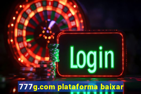 777g.com plataforma baixar