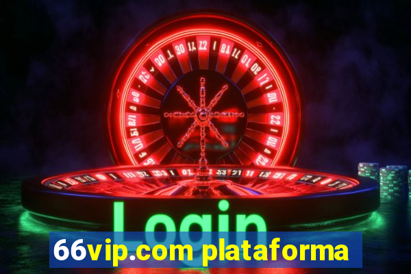 66vip.com plataforma