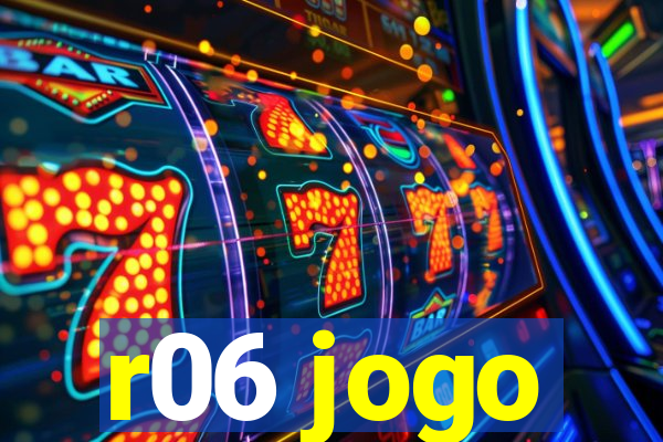 r06 jogo