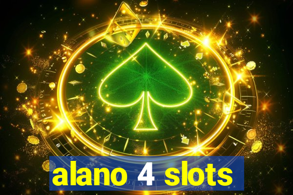 alano 4 slots