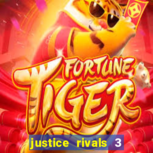 justice rivals 3 dinheiro infinito