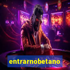 entrarnobetano