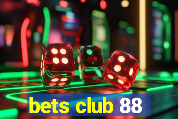 bets club 88