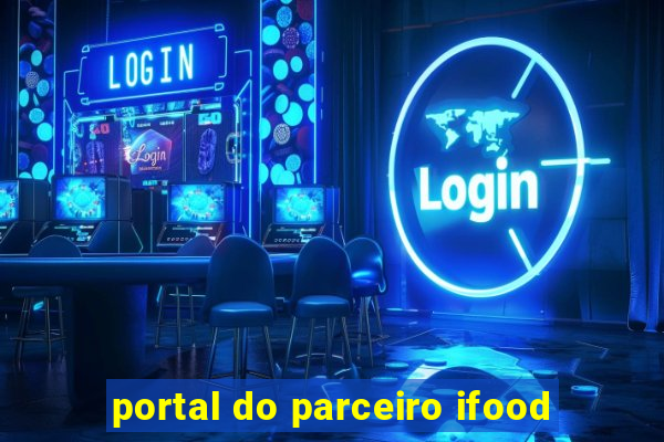 portal do parceiro ifood