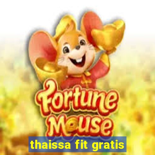 thaissa fit gratis