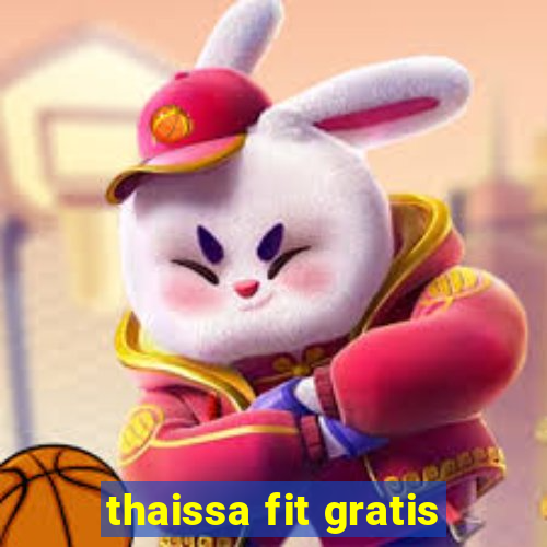 thaissa fit gratis