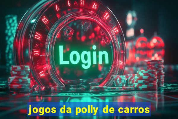 jogos da polly de carros