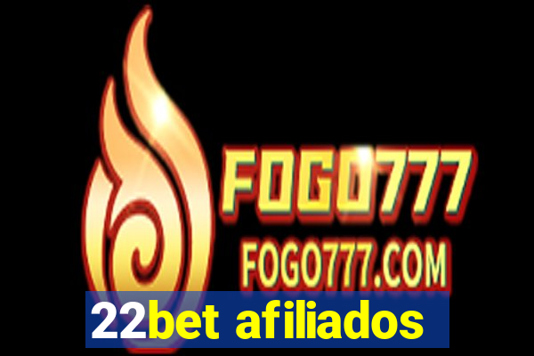 22bet afiliados